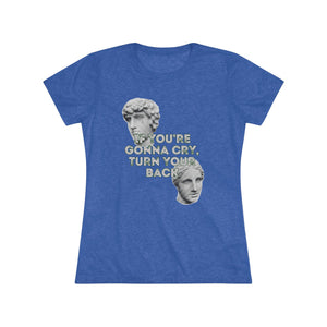 Turn Around With A Smile -  Women's Triblend Tee