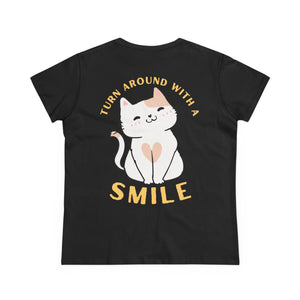 Turn Around With A Smile - Women's Midweight Cotton Tee