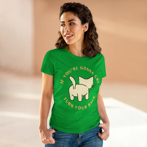 Turn Around With A Smile - Women's Midweight Cotton Tee